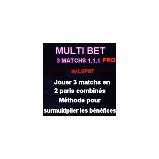 MULTI BET 3 MATCHS 1-1-1-PRO