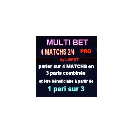 MULTI BET 4 MATCHS PRO 2 sur 4