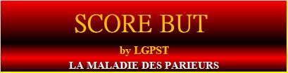 LGPST SCORE BUT logiciel pour les paris sur le football