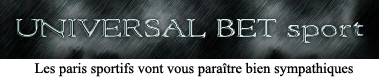 UNIVERSAL bet sport les paris sportifs faciles à gagner